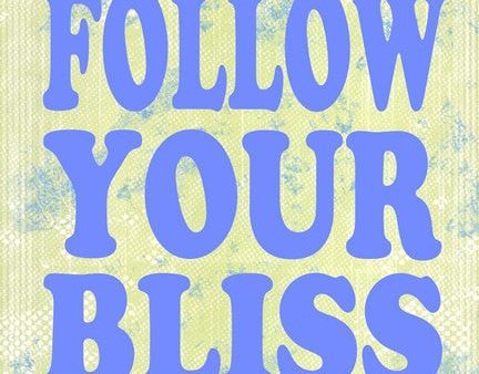 Follow Your Bliss Online